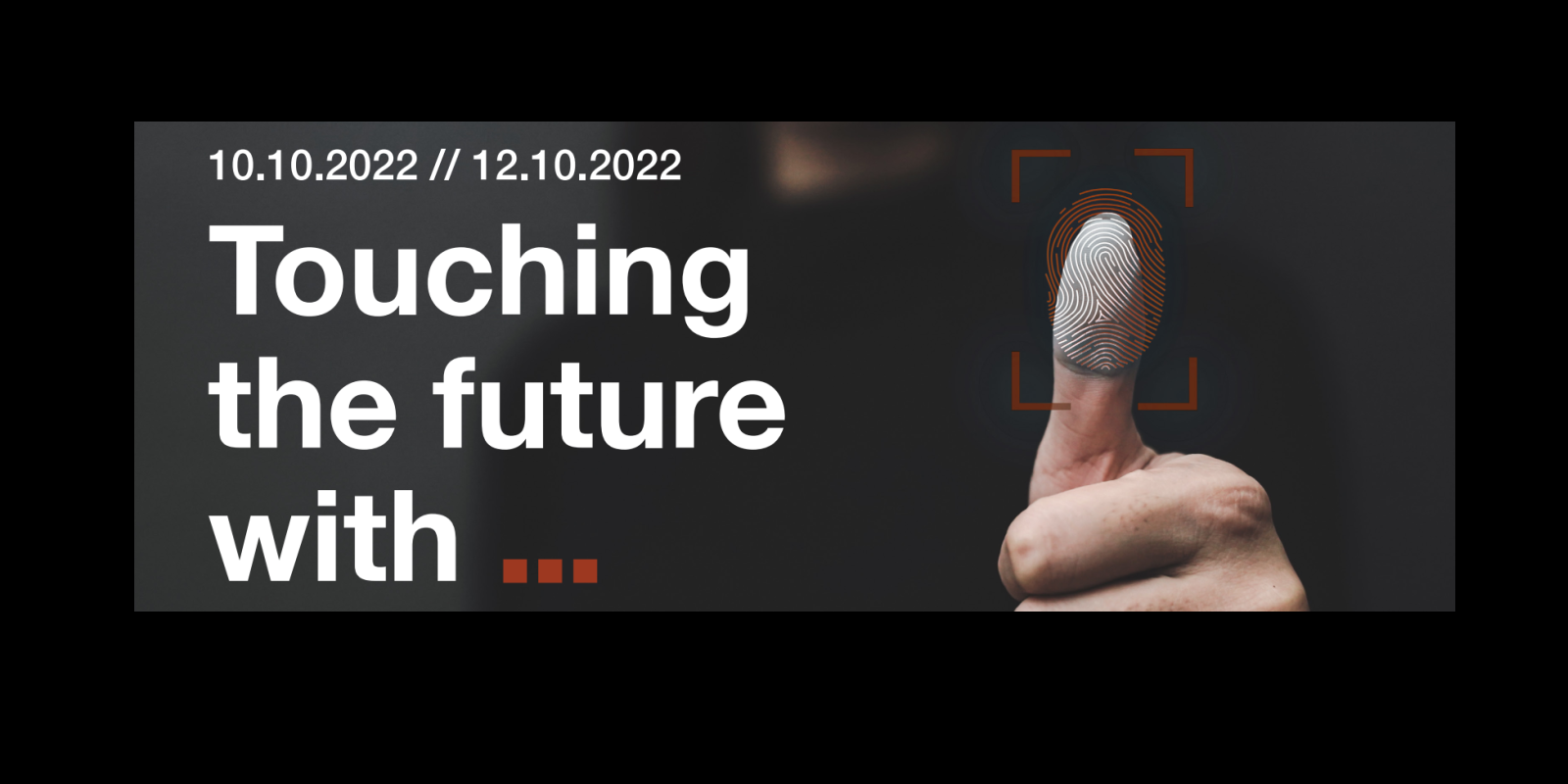 Touching the Future With…